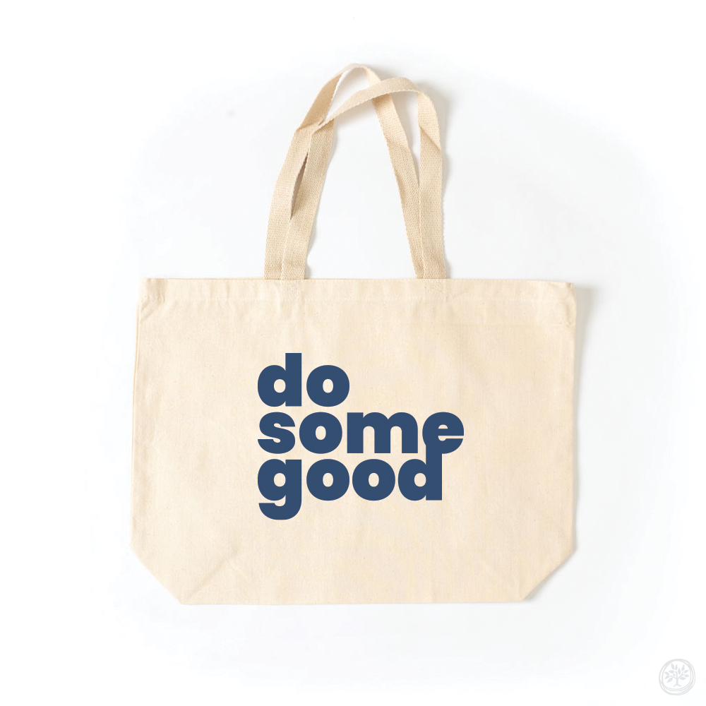Do Some Good Tote